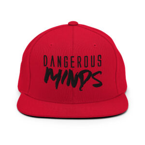 Dangerous Minds Snapback Hat